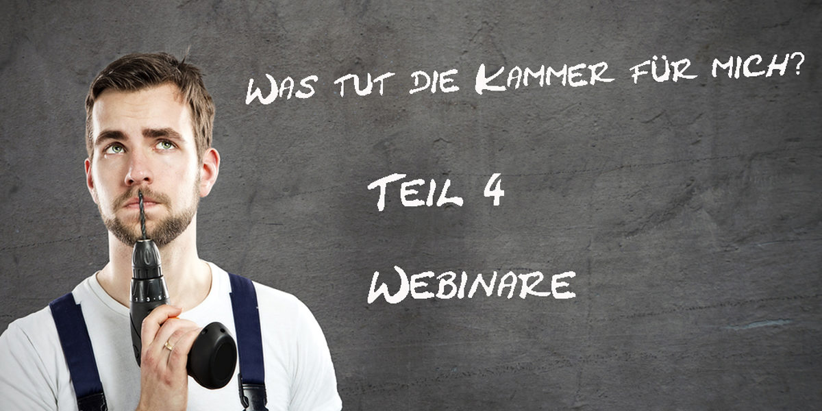 Was-tut-die-Kammer-fuer-mich-Teil-4-Webinare