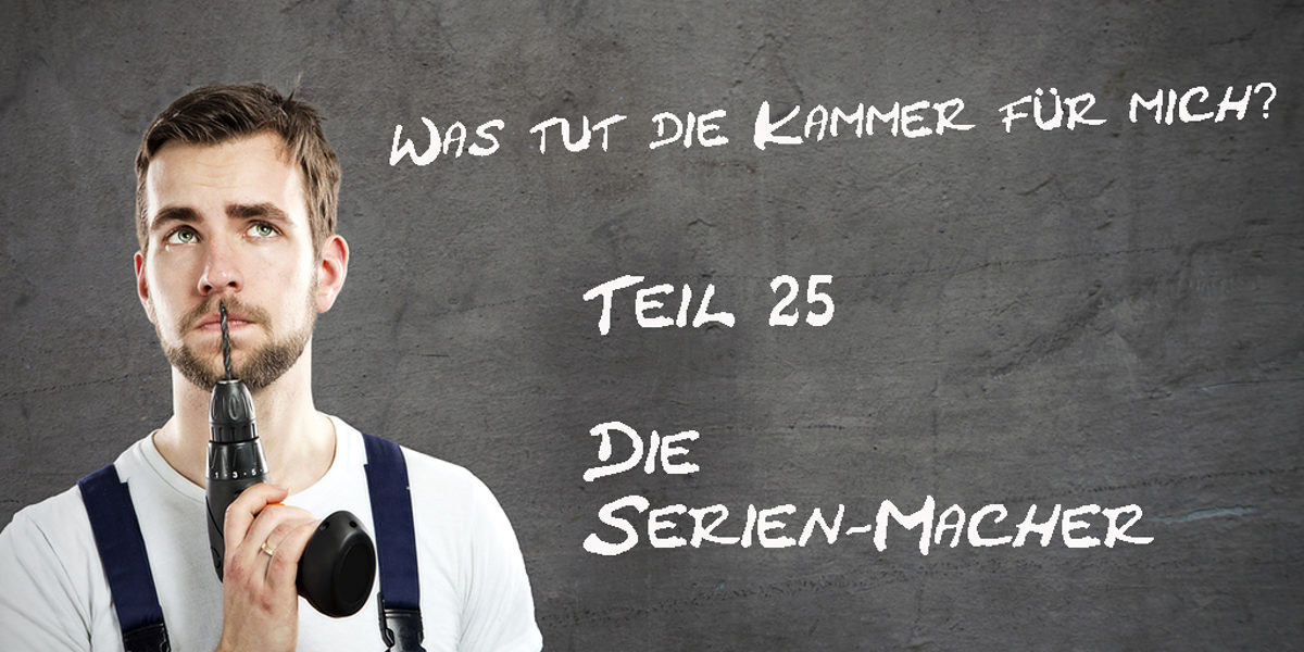 Was-tut-die-Kammer-fuer-mich-Teil-25-Die-Serien-Macher