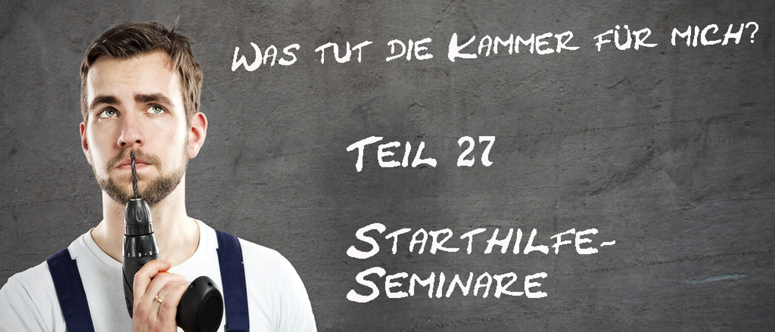 Was-tut-die-Kammer-fuer-mich-Teil-27-Starthilfe-Seminare